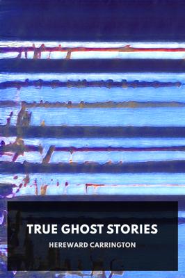 True Ghost Stories